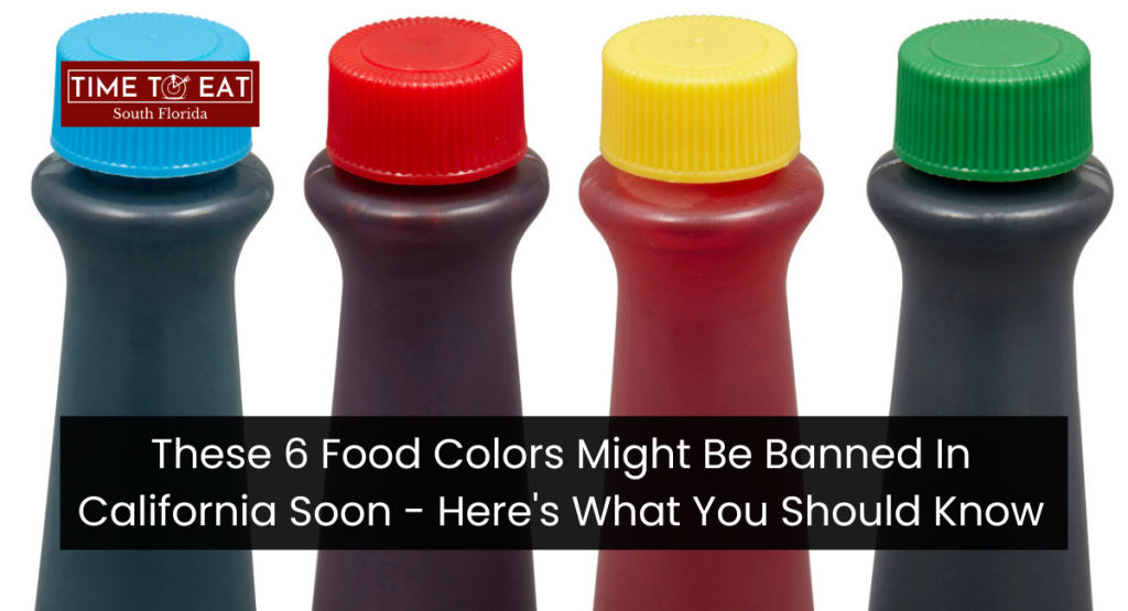 These 6 Food Colors Might Be Banned In California Soon - Here's What You Should Know