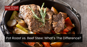 Pot Roast vs. Beef Stew: What’s The Difference?