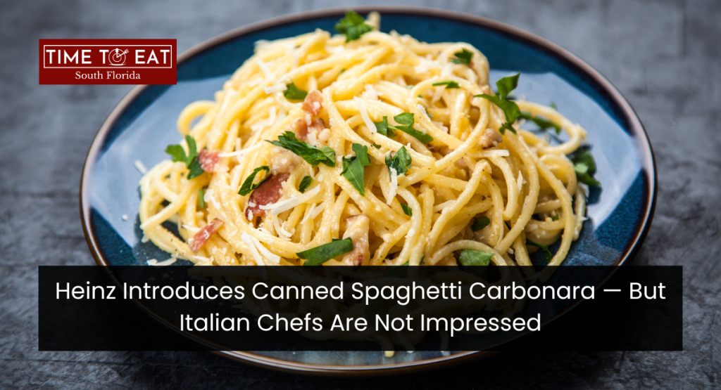 Heinz Introduces Canned Spaghetti Carbonara — But Italian Chefs Are Not Impressed