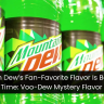 Mountain Dew’s Fan-Favorite Flavor Is Back For A Limited Time: Voo-Dew Mystery Flavor Returns