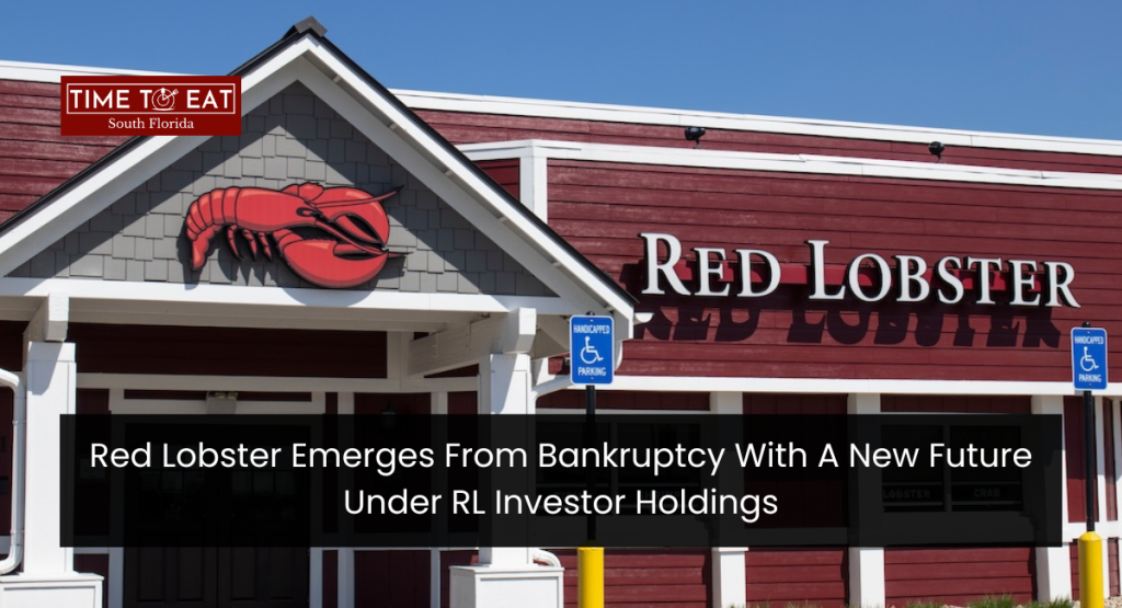 Red Lobster Emerges From Bankruptcy With A New Future Under RL Investor Holdings