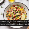 8 Must-Have High-Protein Pantry Staples, Recommended By A Food Writer