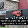 The 9 Healthiest Dishes To Order At Red Lobster—And 4 To Avoid