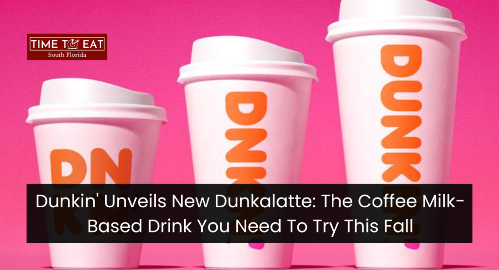 Dunkin' Unveils New Dunkalatte: The Coffee Milk-Based Drink You Need To Try This Fall