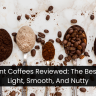 10 Instant Coffees Reviewed: The Best One Is Light, Smooth, And Nutty