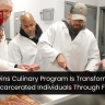 How Edwins Culinary Program Is Transforming The Lives Of Incarcerated Individuals Through Fine Dining