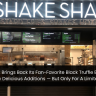 Shake Shack Brings Back Its Fan-Favorite Black Truffle Burger Along with New Delicious Additions — But Only For A Limited Time!