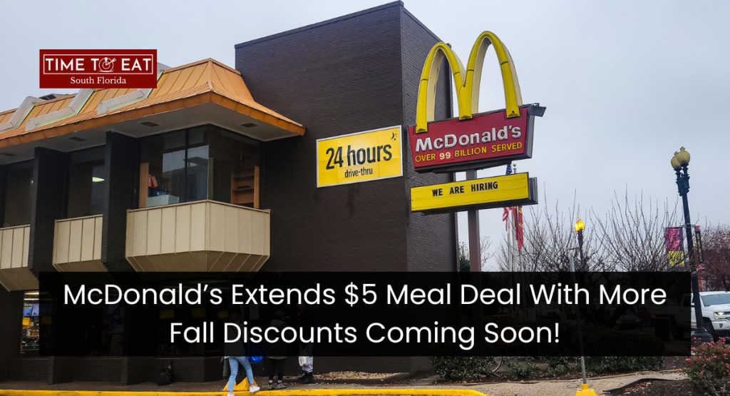 McDonald’s Extends $5 Meal Deal With More Fall Discounts Coming Soon!