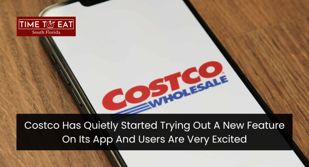 Costco Has Quietly Started Trying Out A New Feature On Its App And Users Are Very Excited