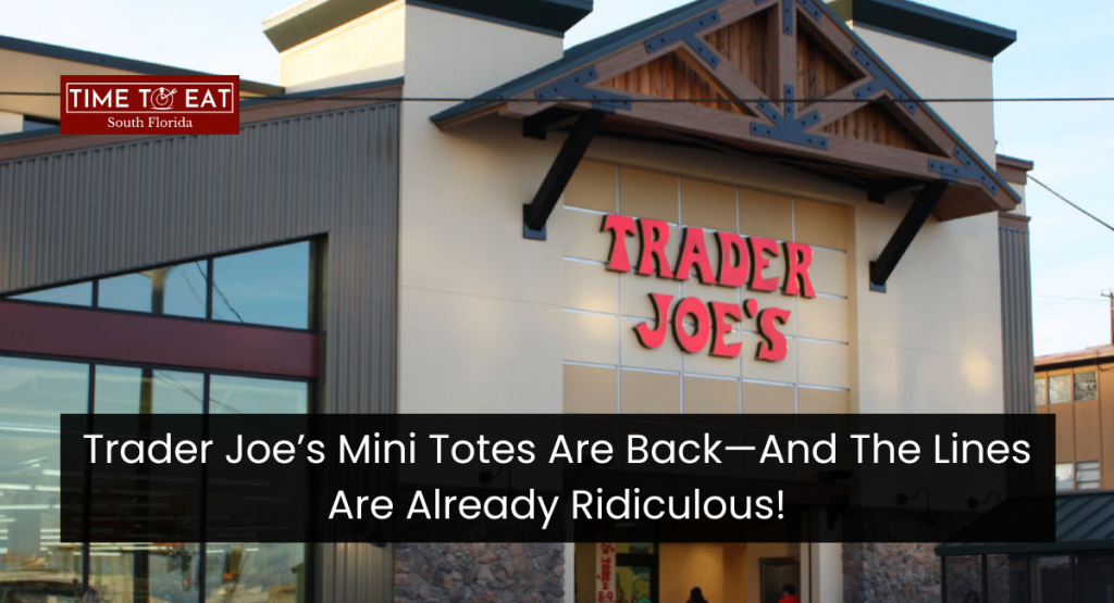 Trader Joe’s Mini Totes Are Back—And The Lines Are Already Ridiculous!