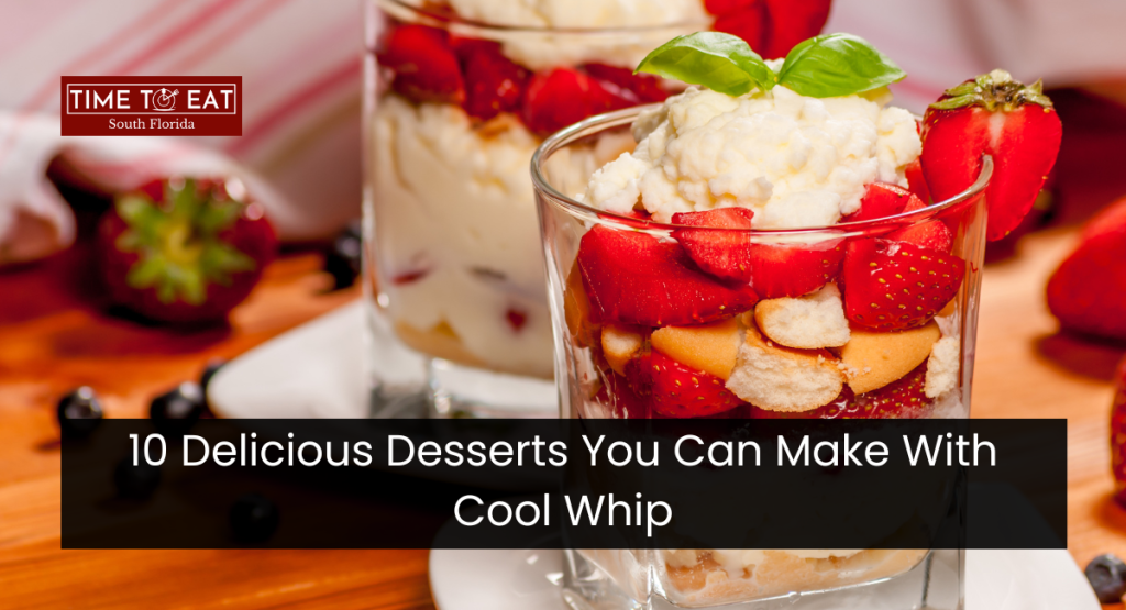 10 Delicious Desserts You Can Make With Cool Whip