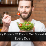 The Daily Dozen: 12 Foods We Should All Eat Every Day