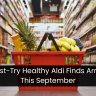 8 Must-Try Healthy Aldi Finds Arriving This September