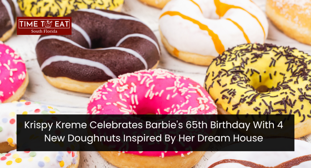 Krispy Kreme Celebrates Barbie's 65th Birthday With 4 New Doughnuts Inspired By Her Dream House